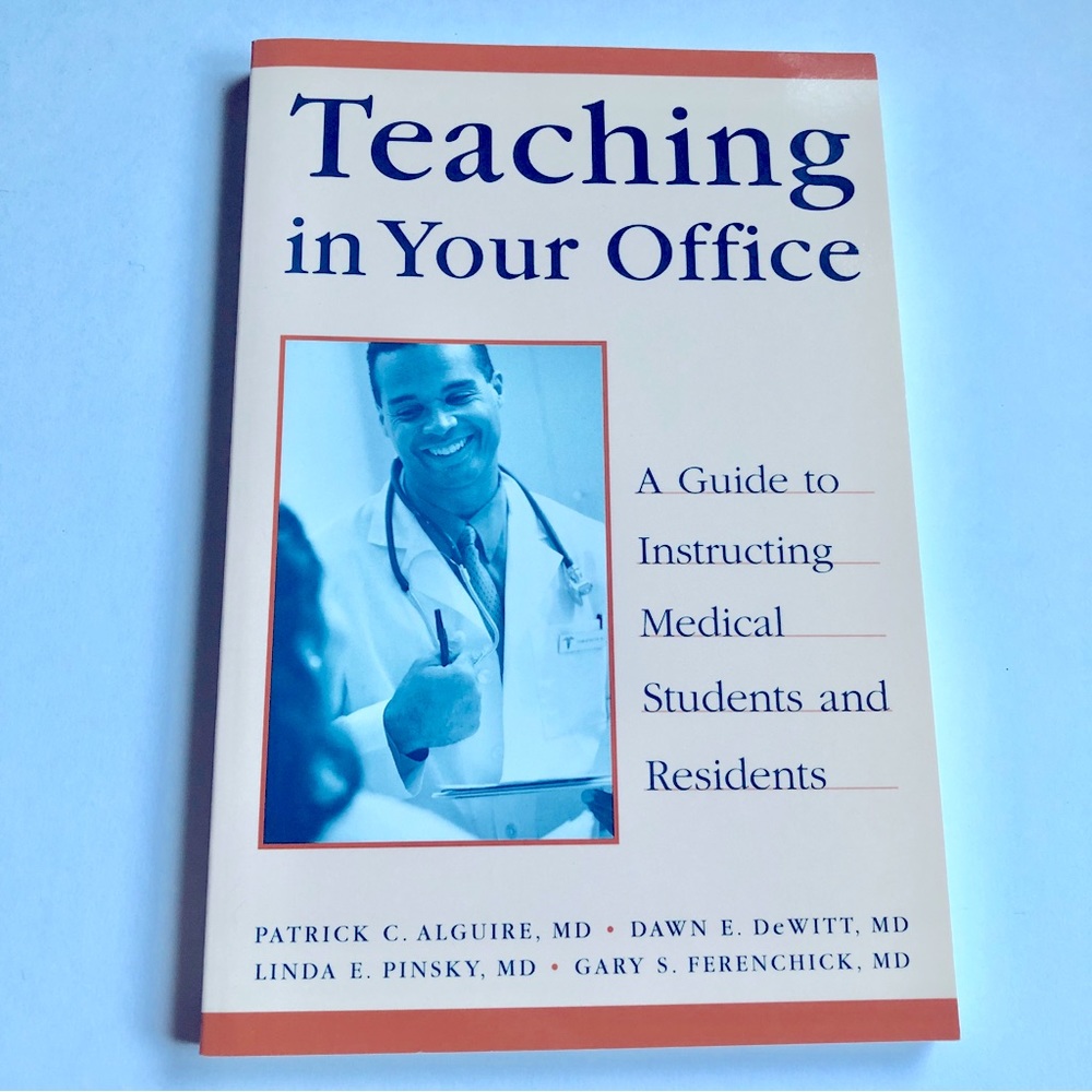 NEW Book Teaching in Your Office 1st Edition 2001 VINTAGE by Alguire DeWitt etc